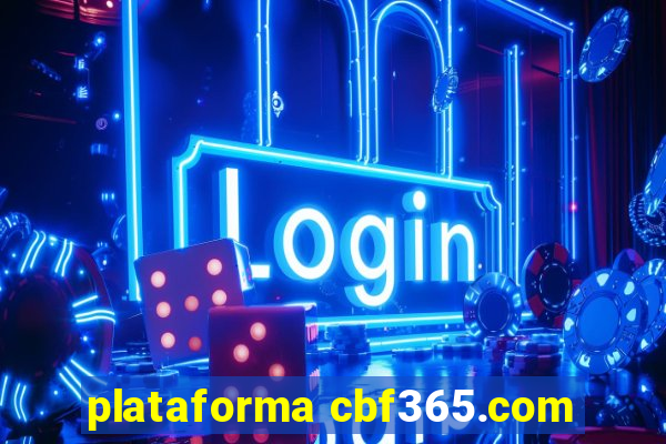 plataforma cbf365.com